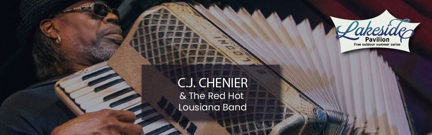 CJ Chenier & The Red Hot Louisiana Band - McAninch Arts Center