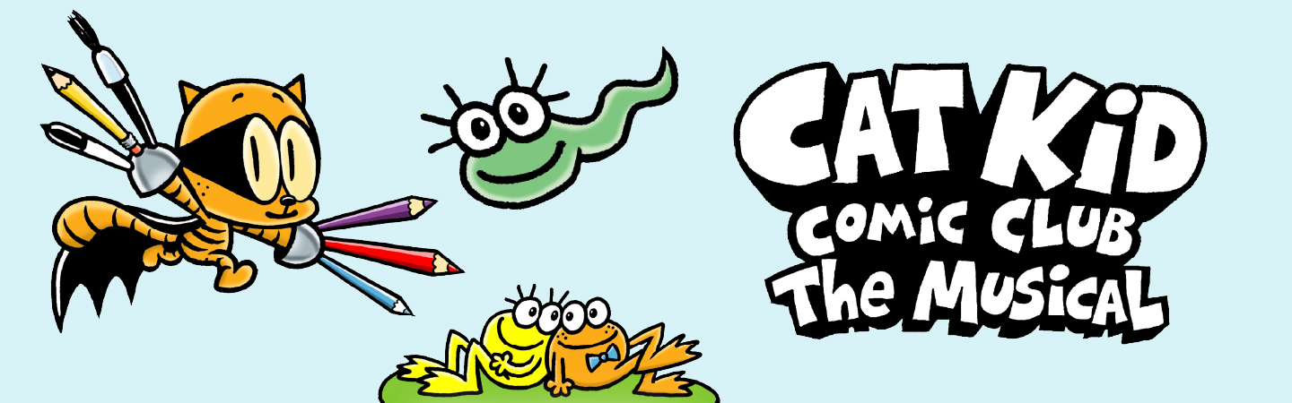 TheaterWorksUSA: Cat Kid Comic Club: The Musical - McAninch Arts